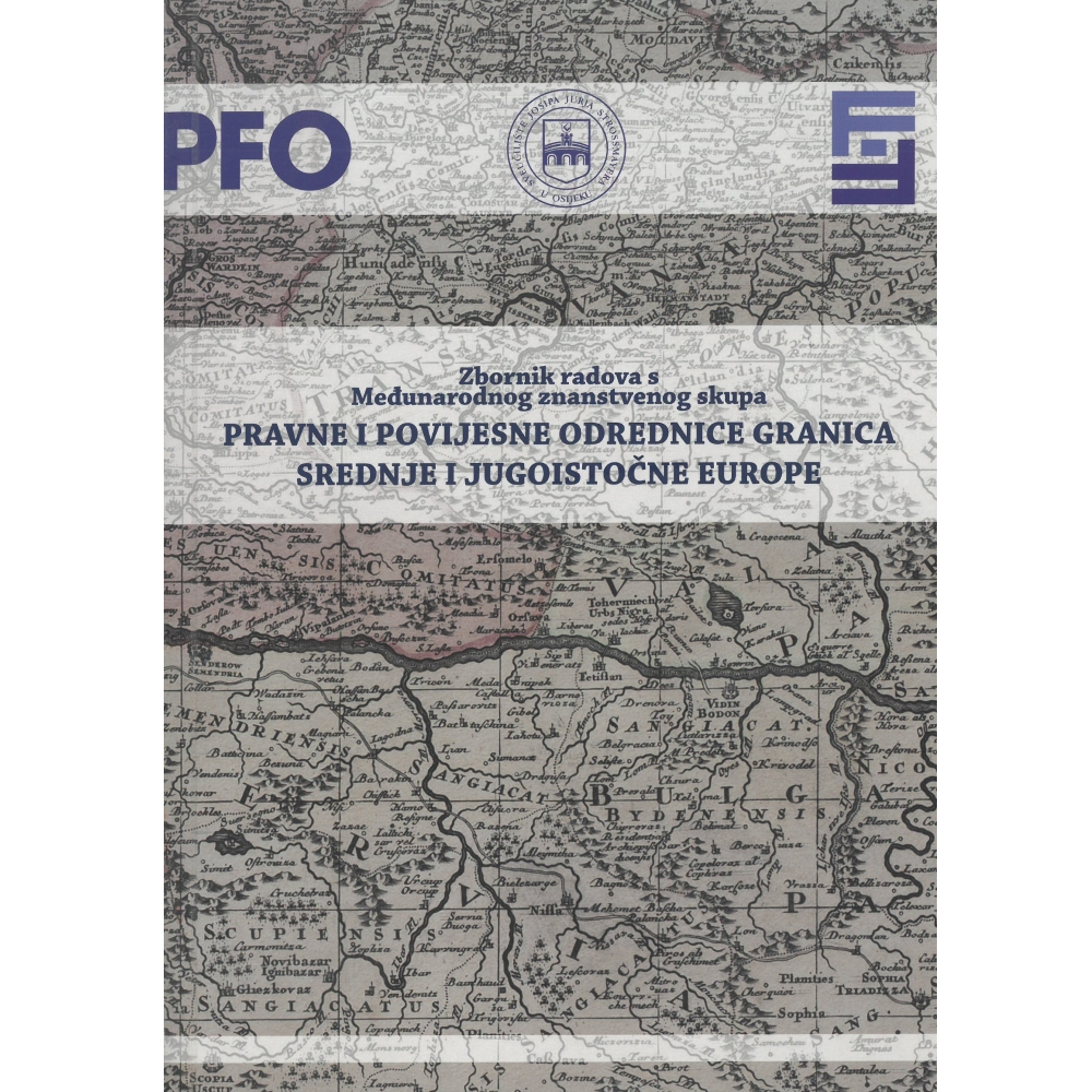 pravne_i_povijesne_odrednce_granica_srednje_i_jugoistocne_europe