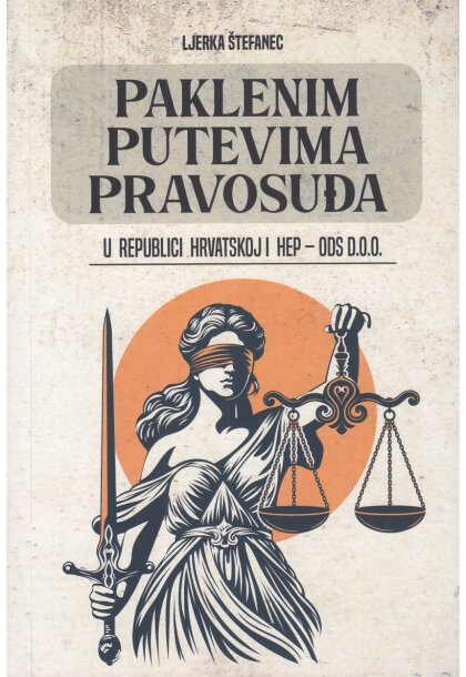 316523_paklenim-putevima-pravosuda-u-republici-hrvatskoj-i-hep-ods-doo_420x610r